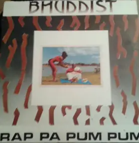 Bhuddist - Rap Pa Pumpum