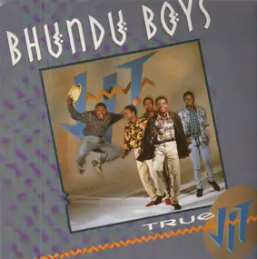 The Bhundu Boys - True Jit