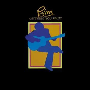 Bim - Anything You Want