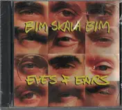 Bim Skala Bim - Eyes & Ears