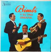 Bimbi Y Su Trio Oriental - Bimbi Y Su Trio Oriental