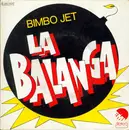 7inch Vinyl Single - Bimbo Jet - La Balanga - Paper Labels