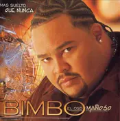 Bimbo - Mas Suelto Que Nunca