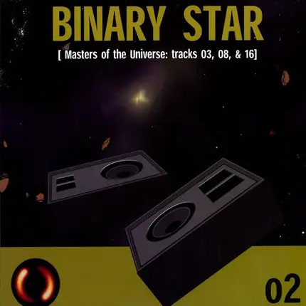 Binary Star - Masters Of The Universe: Tracks 03, 08, & 16