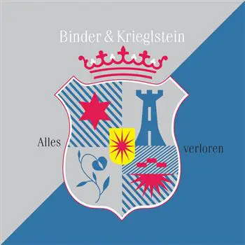 Binder & Krieglstein - Alles verloren