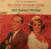 LP - Bing Crosby • Rosemary Clooney - That Travelin' Two-Beat