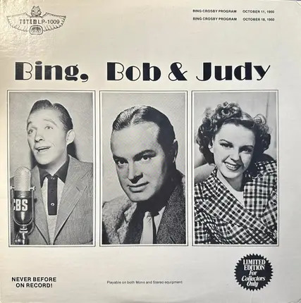 Bing Crosby , Bob Hope , Judy Garland - Bing, Bob & Judy - The Bing Crosby Show