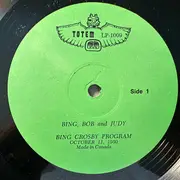 LP - Bing Crosby , Bob Hope , Judy Garland - Bing, Bob & Judy - The Bing Crosby Show