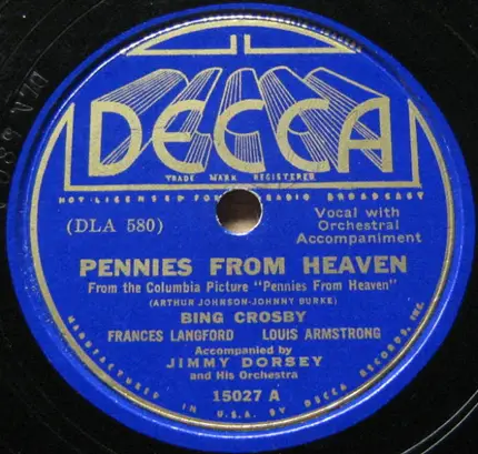 Bing Crosby , Frances Langford , Louis Armstrong - Pennies From Heaven