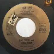 Bing Crosby , Grace Kelly , Louis Armstrong - True Love / Now You Has Jazz