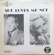 Bing Crosby , Joan Blondell , Sterling Holloway , William Frawley , Nan Grey - She Loves Me Not