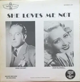 Bing Crosby - She Loves Me Not