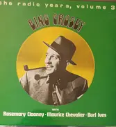 Bing Crosby , Rosemary Clooney , Burl Ives , Maurice Chevalier - The Radio Years, volume 3