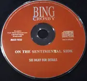 CD - Bing Crosby , The Music Maids , The Melody Maids - On The Sentimental Side - Mono