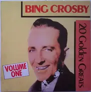 Bing Crosby - 20 Golden Greats Volume One