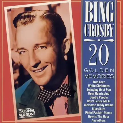 Bing Crosby - 20 Golden Memories