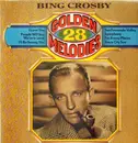 Double LP - Bing Crosby - 28 Golden Melodies