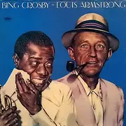 LP - Bing Crosby ~ Louis Armstrong - Bing Crosby ~ Louis Armstrong