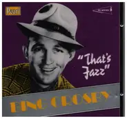 Bing Crosby - That's Jazz