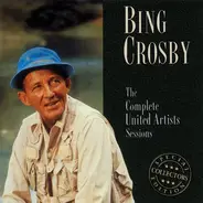 Bing Crosby - The Complete United Artists Sessions