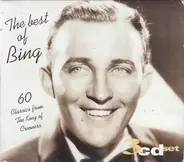 Bing Crosby - The Best Of Bing: 60 Classics From The King Of Crooners