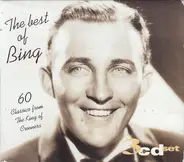 Bing Crosby - The Best Of Bing: 60 Classics From The King Of Crooners