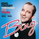 CD - Bing Crosby - Through The Years Volume Nine 1955-1956