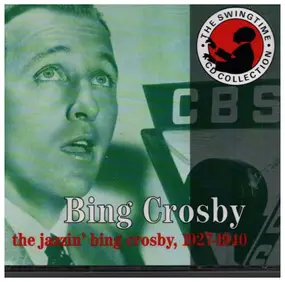 Bing Crosby - The Jazzin' bing crosby 1927-1940