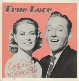 Bing Crosby - True Love / Well Did You Evah?