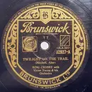 Schellack - Bing Crosby - Twilight On The Trail / There's A Goldmine In The Sky