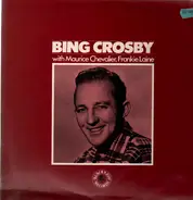 Bing Crosby With Maurice Chevalier , Frankie Laine - Bing Crosby With Maurice Chevalier, Frankie Laine