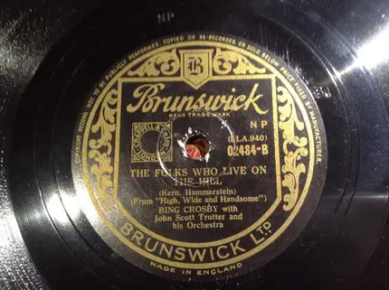 Bing Crosby With John Scott Trotter And His Orchestra - Can I Forget You / The Folks Who Live On The Hill
