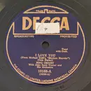 Schellack - Bing Crosby With John Scott Trotter And His Orchestra - I Love You / I'll Be Seeing You