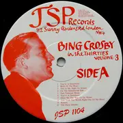 LP - Bing Crosby with John Scott Trotter And His Orchestra - In The Thirties Volume 3