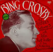 Bing Crosby with John Scott Trotter And His Orchestra - In The Thirties Volume 3