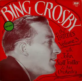 Bing Crosby - In The Thirties Volume 3