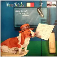 Bing Crosby With The Buddy Cole Trio - New Tricks . . .