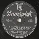 Schellack - Bing Crosby With The Buddy Cole Trio - In A Little Spanish Town / Ol' Man River