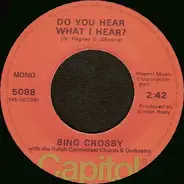 Bing Crosby With The Ralph Carmichael Orchestra And Chorus - Do You Hear What I Hear?