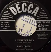 Bing Crosby - A Perfect Day