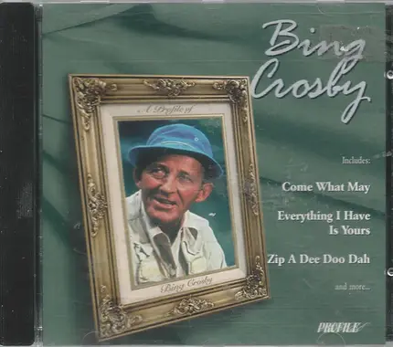Bing Crosby - A Profile Of Bing Crosby