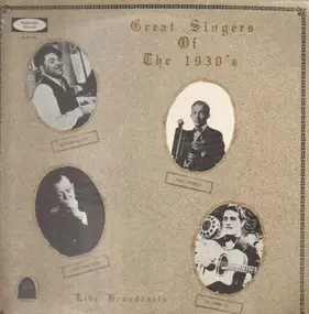 Various Artists - Great Singers Of The 1930s Live Broadcasts