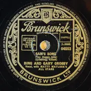 Bing Crosby And Gary Crosby / Bing Crosby - Sam's Song / So Tall A Tree