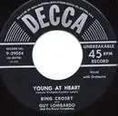 7inch Vinyl Single - Bing Crosby And Guy Lombardo And His Royal Canadians - Young At Heart / (Oh Baby Mine) I Get So Lonely