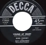 Bing Crosby And Guy Lombardo And His Royal Canadians - Young At Heart / (Oh Baby Mine) I Get So Lonely