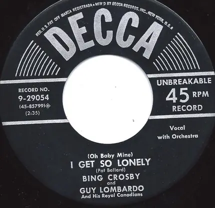 Bing Crosby And Guy Lombardo And His Royal Canadians - Young At Heart / (Oh Baby Mine) I Get So Lonely