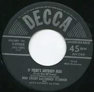Bing Crosby And Donald O'Connor With Matty Matlock's All Stars - If There's Anybody Here (From Out Of Town) / Back In The Old Routine