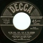 Bing Crosby And Jane Wyman With 4 Hits And A Miss And Matty Matlock's All Stars - In The Cool, Cool, Cool Of The Evening