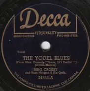 Bing Crosby And Russ Morgan And His Orchestra - The Yodel Blues / The Big Movie Show In The Sky
