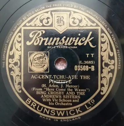 Bing Crosby And The Andrews Sisters - There's A Fella Waitin' In Poughkeepsie / Ac-cent-tchu-ate The Positive